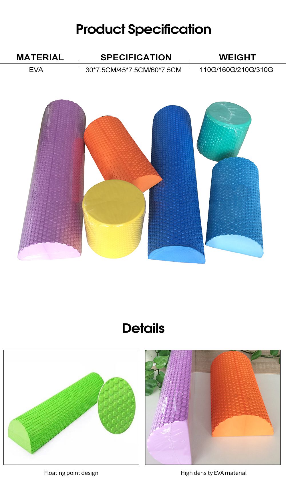 Rouleau en mousse EVA à demi-tour